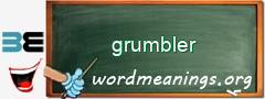 WordMeaning blackboard for grumbler